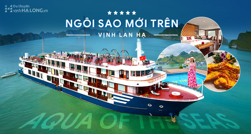 Du Thuyền Aqua Of The Seas - Ngôi Sao Mới Trên Vịnh Lan Hạ